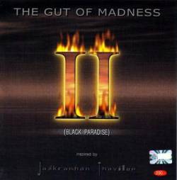 The Gut Of Madness : Black Paradise